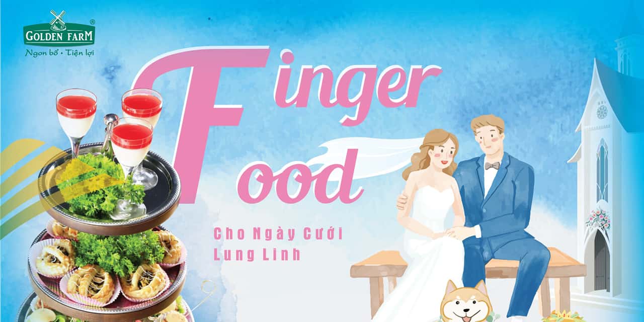 TIỆC FINGER FOOD HOMEMADE