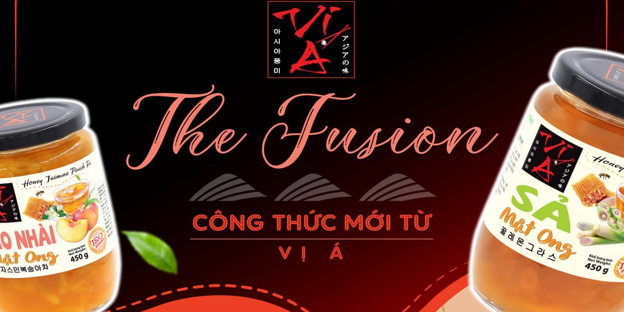 THE FUSION – “GIA VỊ” TRÀ MẬT ONG VỊ Á